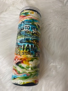 I Am the Storm 20 oz skinny tumbler