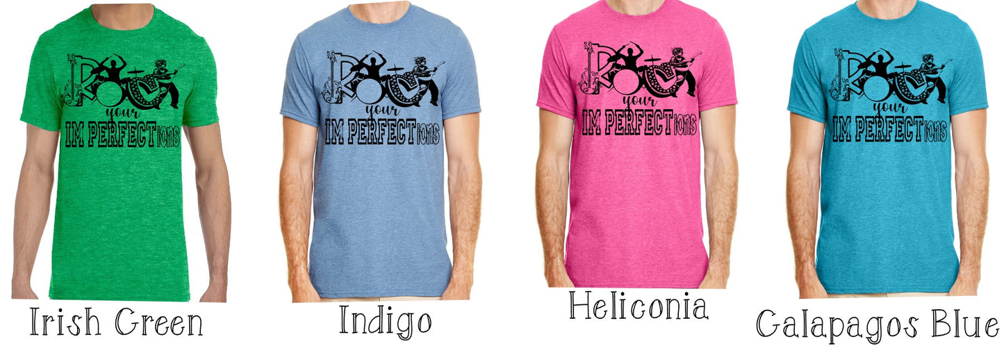 Rock Your IM PERFECT ions Shirt